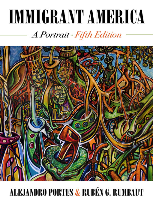 Title details for Immigrant America by Prof. Alejandro Portes - Available